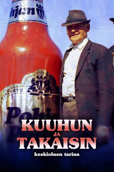 Kuuhun ja takaisin - keskioluen tarina