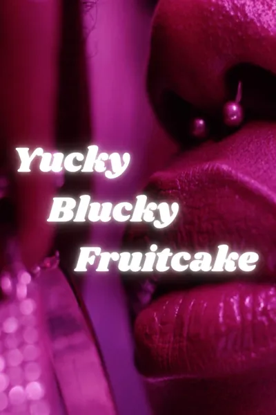 Yucky Blucky Fruitcake