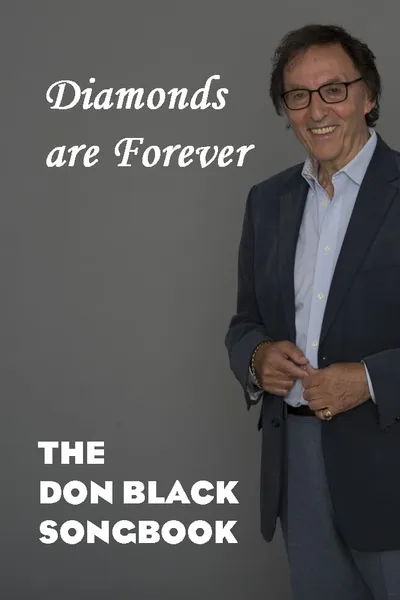 Diamonds are Forever: The Don Black Songbook