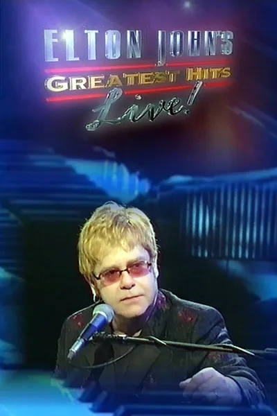 Elton John: Greatest Hits Live!