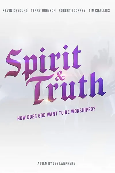 Spirit & Truth