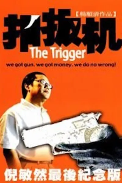 The Trigger