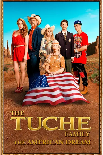 The Tuche Family: The American Dream