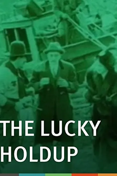 The Lucky Holdup