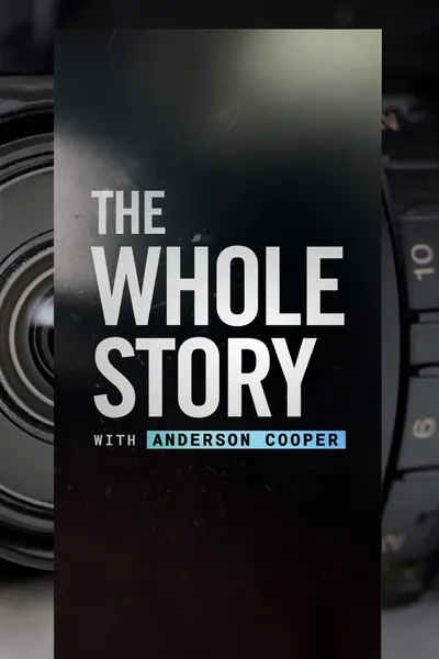 The Whole Story with Anderson Cooper