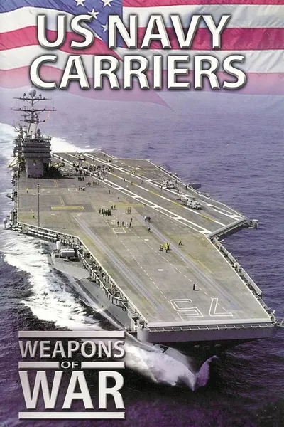 Weapons of War: US Navy Carriers