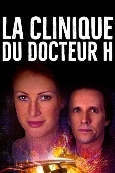 La clinique du docteur H