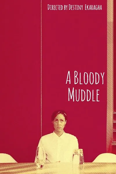 A Bloody Muddle