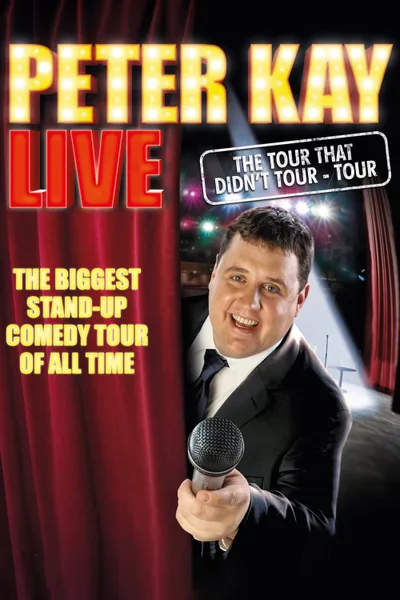 Peter Kay: The Tour That Didn't Tour Tour