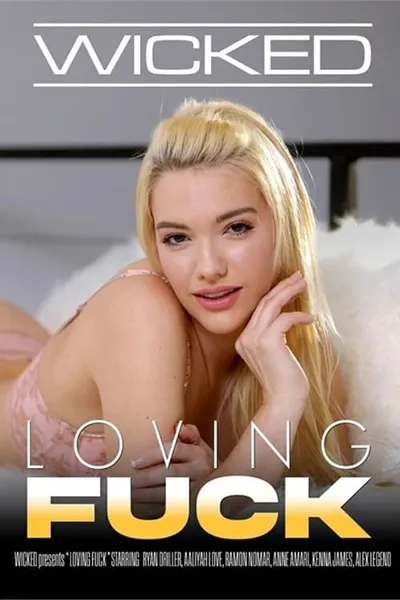 Loving Fuck