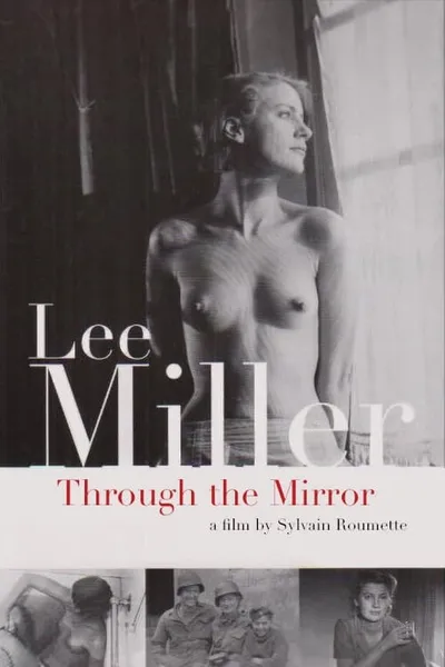 Lee Miller: Through the Mirror