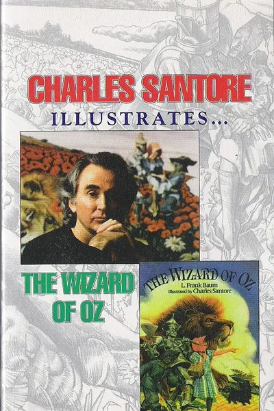 Charles Santore Illustrates The Wizard of Oz