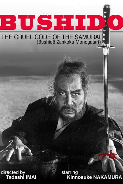 Bushido: The Cruel Code of the Samurai