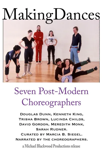 Making Dances: Seven Post-Modern Choreographers