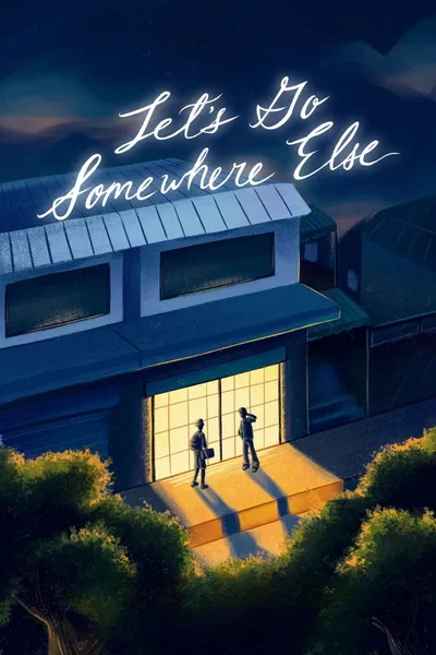 Let's Go Somewhere Else