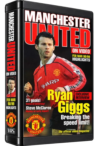 Manchester United on Video - 1998-99 - Vol 4 - Feb to Mar