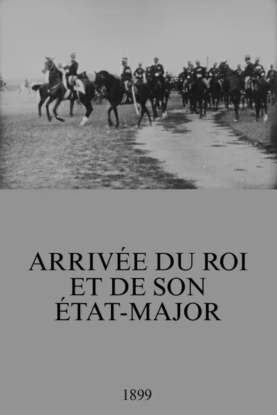 Arrivée du roi et de son état-major