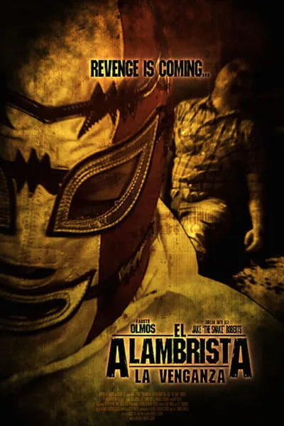 El Alambrista: La Venganza