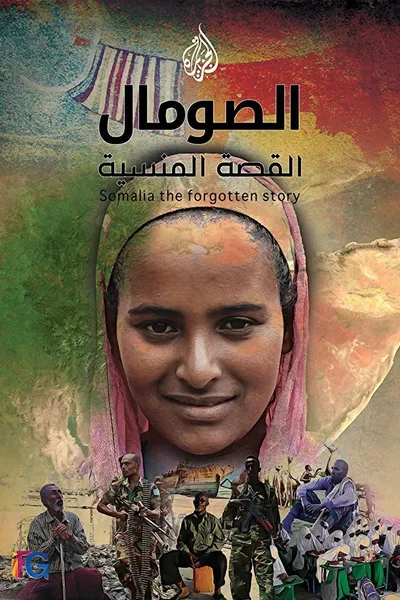 Somalia: The Forgotten Story