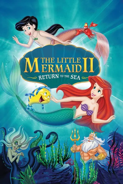The Little Mermaid II: Return to the Sea