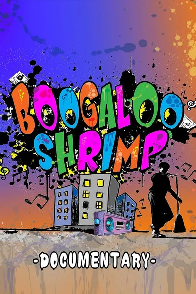 Boogaloo Shrimp Documentary