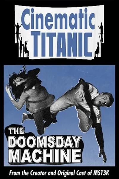 Cinematic Titanic: Doomsday Machine