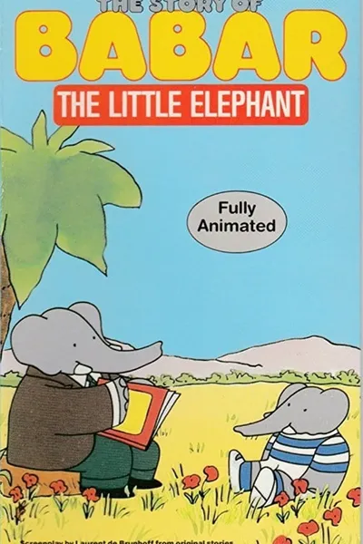 The Story of Babar, the Little Elephant