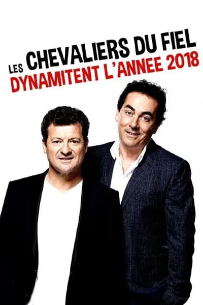 Les Chevaliers du fiel dynamitent l'année 2018