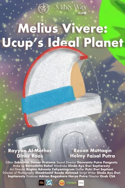 Melius Vivere: Ucup's Ideal Planet