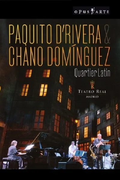 Paquito D’Rivera & Chano Domínguez - Quartier Latin