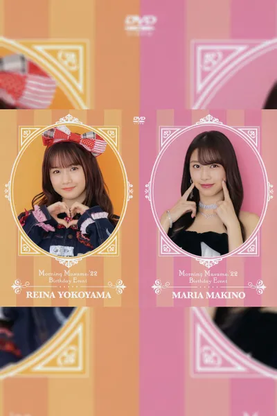 Morning Musume.'22 Makino Maria・Yokoyama Reina Birthday Event