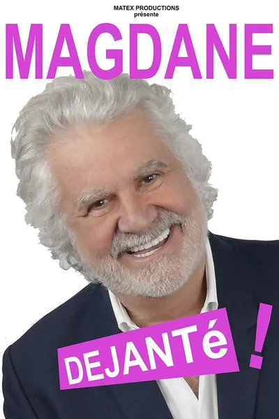 Roland Magdane : Déjanté