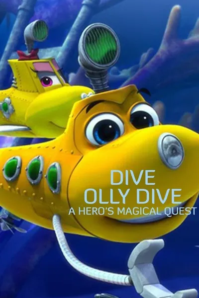 Dive Olly Dive: A Hero's Magical Quest