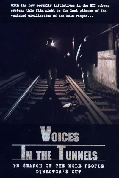 Voices in the Tunnels