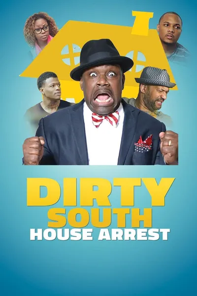 Dirty South House Arrest