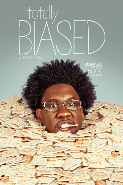 Totally Biased with W. Kamau Bell