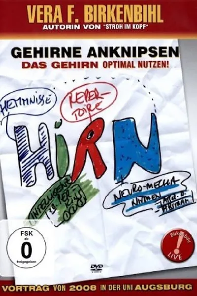 Vera F. Birkenbihl - Gehirne anknipsen - Das Gehirn optimal benutzen