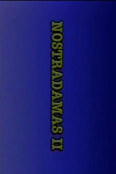 Nostradamus II