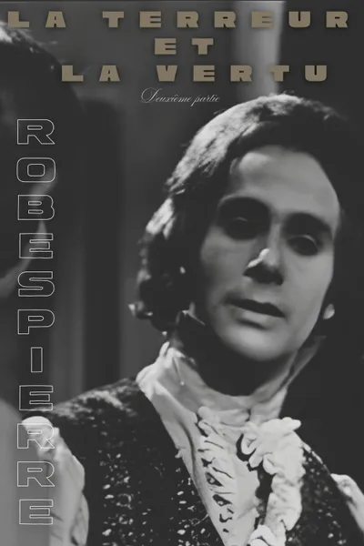 Terror and Virtue: Robespierre