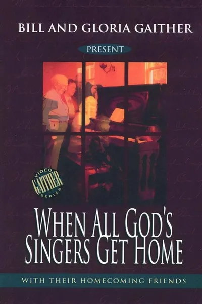 When All God's Singers Get Home