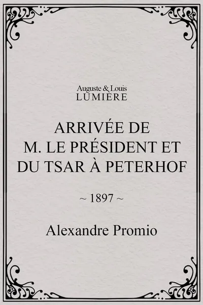 Arrivée de M. le président et du tsar à Peterhof