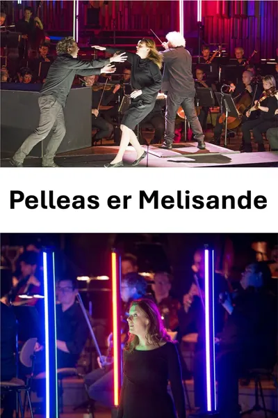 Pelleas et Melisande