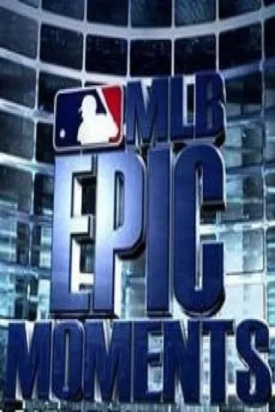 MLB Epic Moments