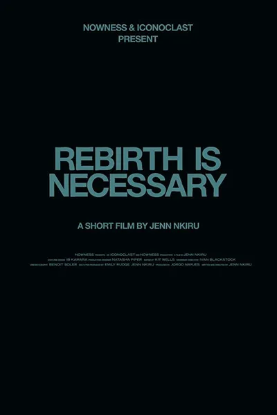 Rebirth Is Necessary