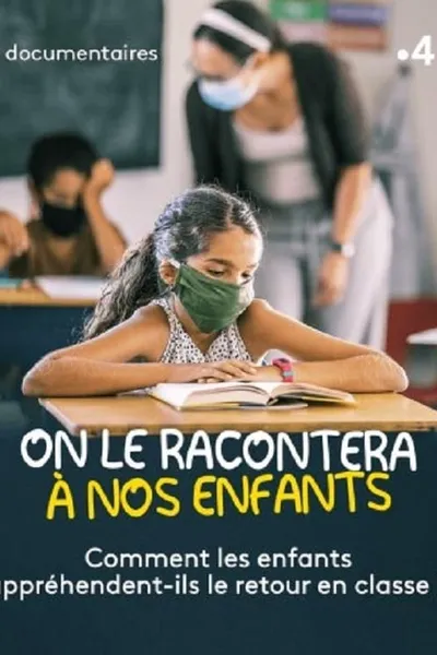 On le racontera à nos enfants