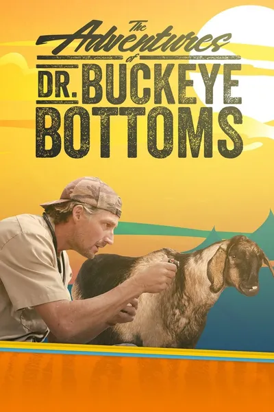 The Adventures of Dr. Buckeye Bottoms