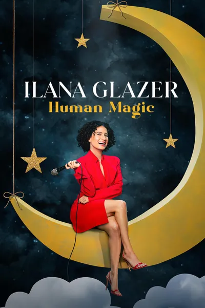 Ilana Glazer: Human Magic