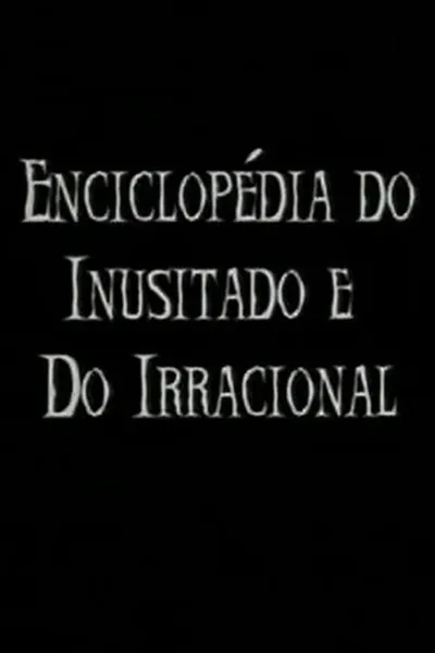 Enciclopédia do Inusitado e do Irracional