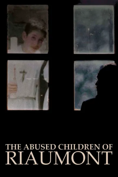 The Abused Children of Riaumont