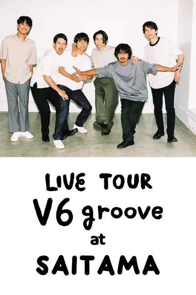 LIVE TOUR V6 groove at Saitama